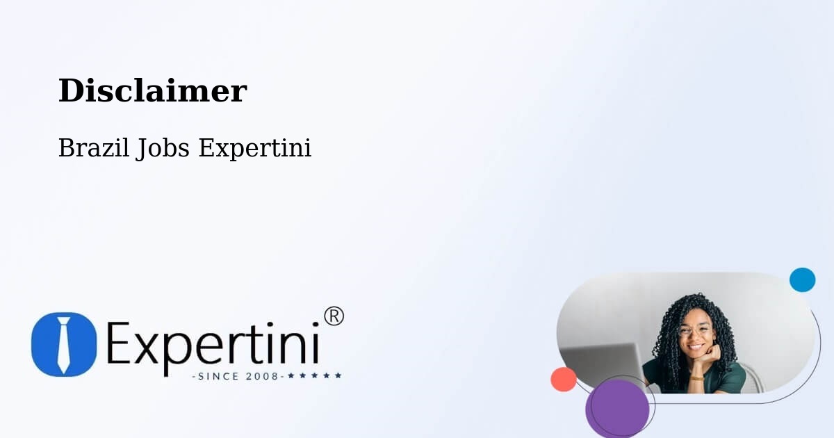 Disclaimer – Mata Grande - Brazil Jobs Expertini