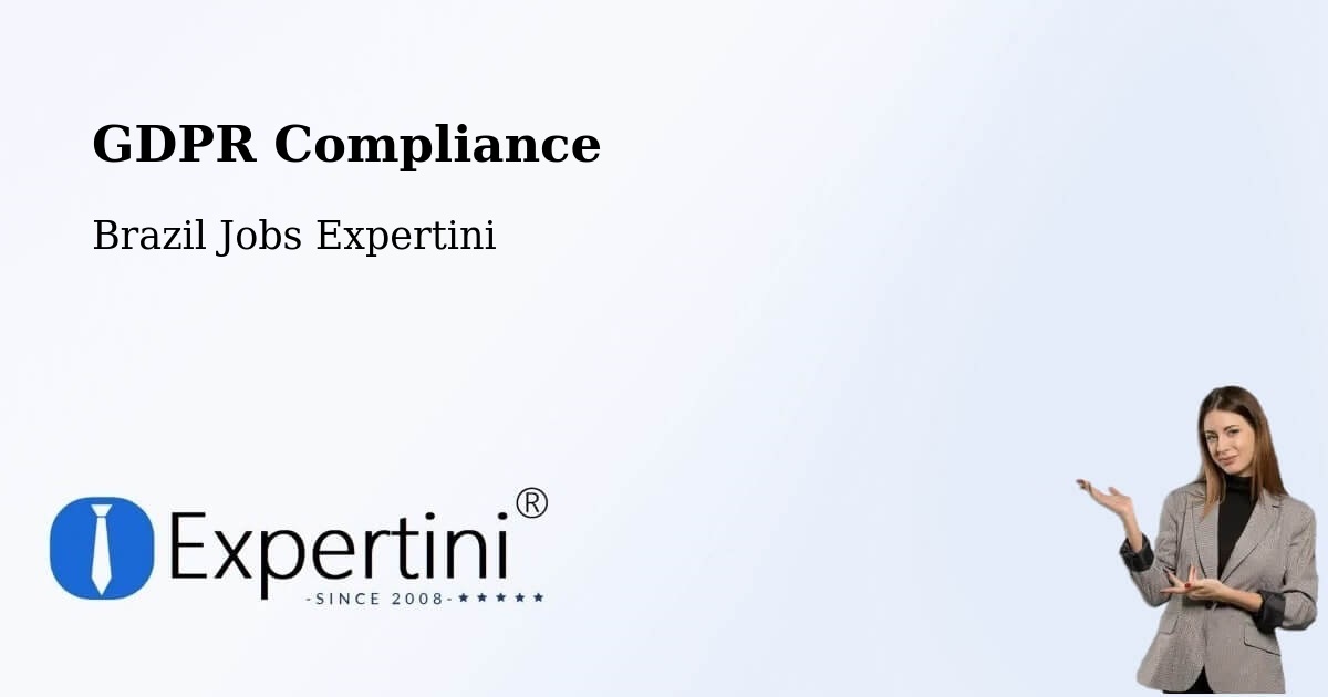 EU GDPR Compliance Statement – Mata Grande - Brazil Jobs Expertini