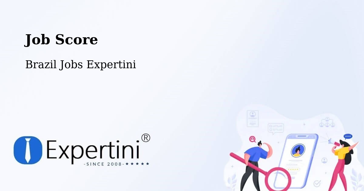 Job Score & Job Description Score Tool – Mata Grande - Brazil Jobs Expertini